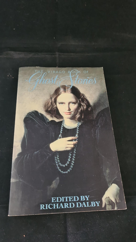Richard Dalby - The Virago Book of Ghost Stories, 1990, Paperbacks