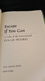 Eva-Lis Wuorio - Escape If You Can, Viking Press, 1977, First Edition