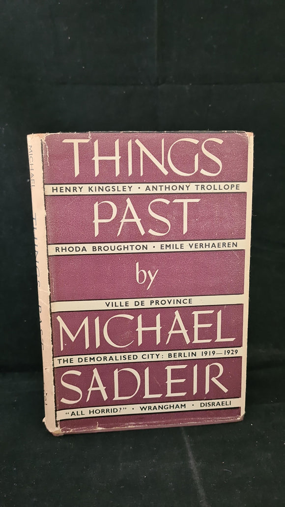 Michael Sadleir - Things Past, Constable, 1944