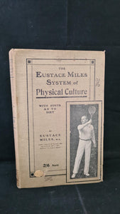 Eustace Miles System of Physical Culture, Health & Strength, 1907