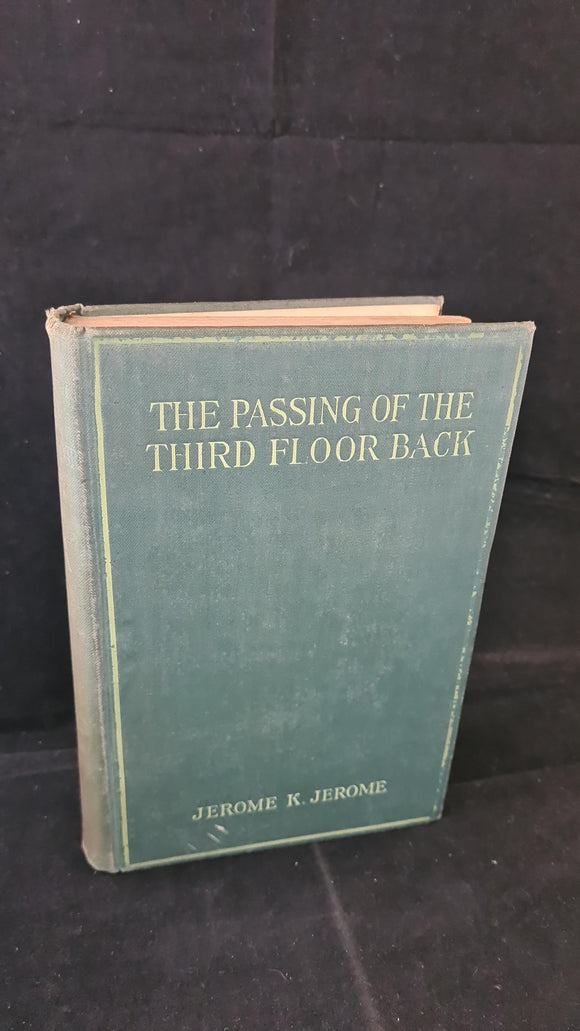 Jerome K Jerome - The Passing of The Third Floor Back, Hurst & Blackett, 1907