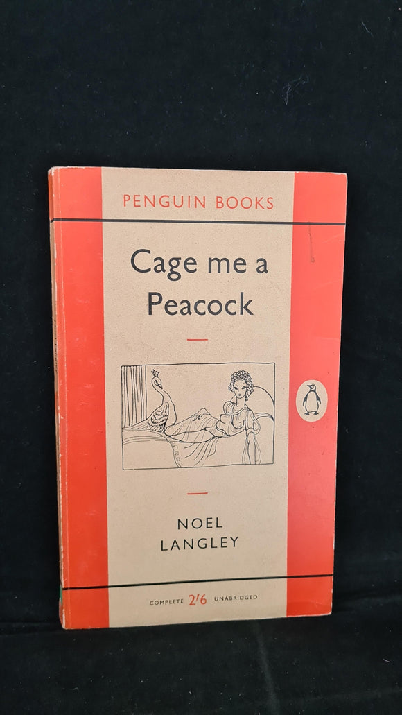 Noel Langley - Cage me a Peacock, Penguin Books, 1960, Paperbacks