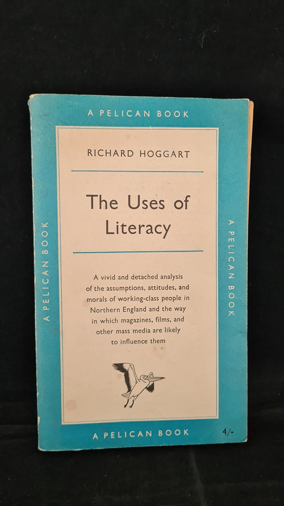 Richard Hoggart - The Uses of Literacy, Pelican Books, 1959, Paperbacks