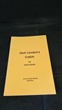 Dick North - Jack London's Cabin, Volume 1, Inscribed, Signed