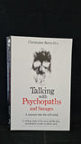 Christopher Berry-Dee - Talking with Psychopaths & Savages, John Blake, 2017, Paperbacks