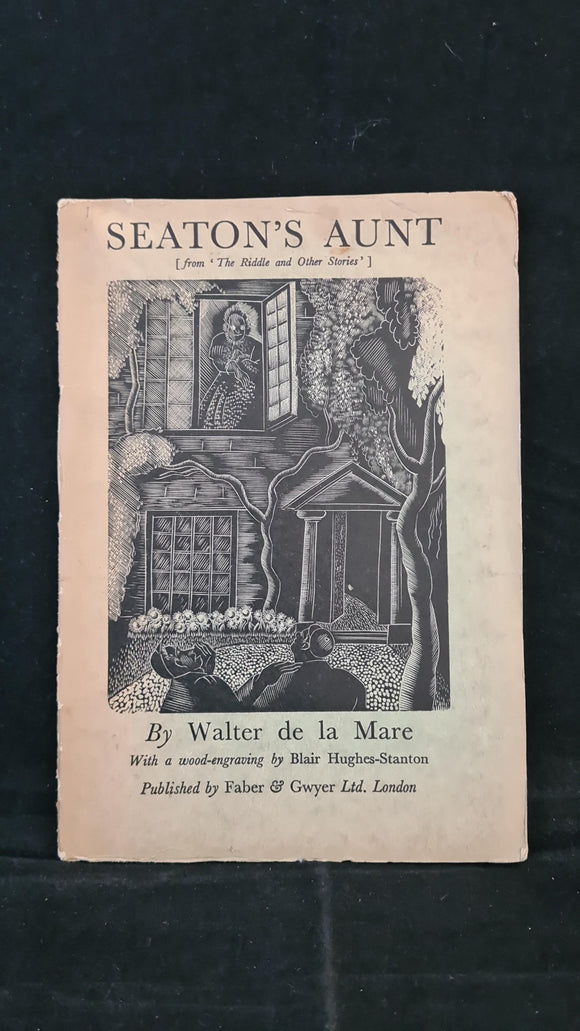 Walter de la Mare - Seaton's Aunt, Faber & Gwyer, 1927