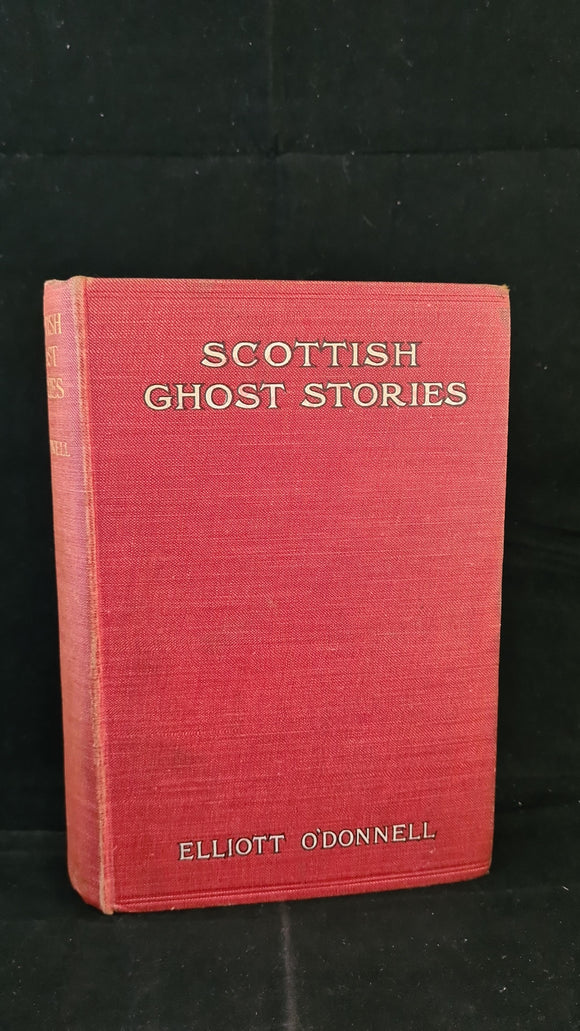 Elliott O'Donnell - Scottish Ghost Stories, Kegan Paul, 1911