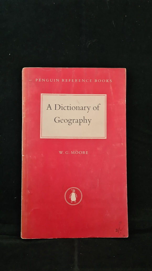 W G Moore - A Dictionary of Geography, Penguin Books, 1954, Paperbacks