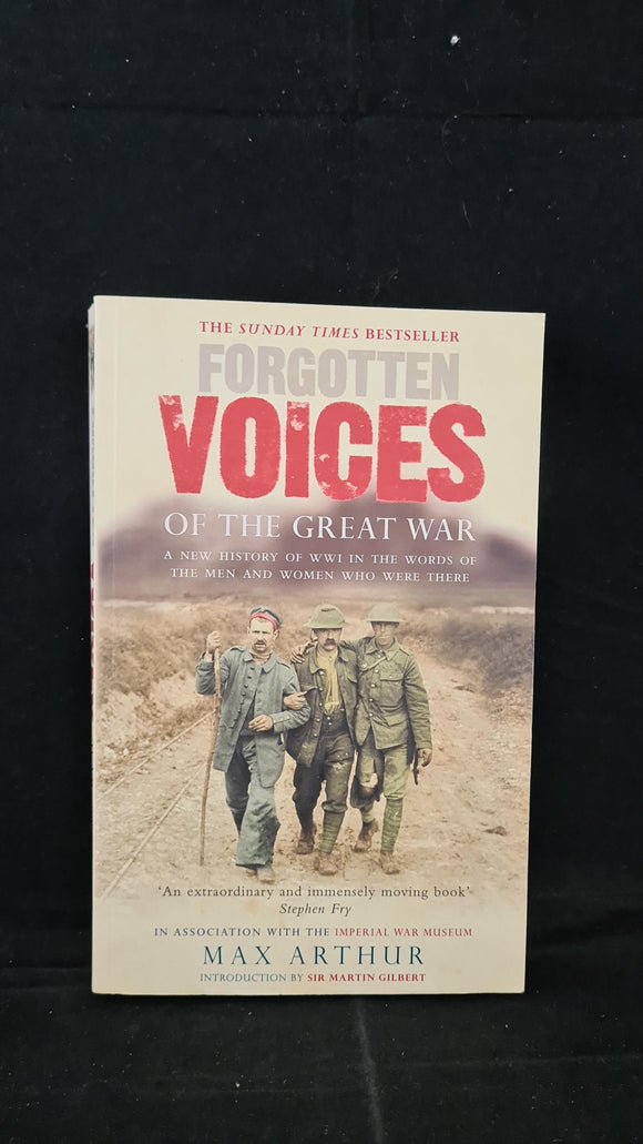 Max Arthur - Forgotten Voices of The Great War, Ebury Press, 2003, Paperbacks