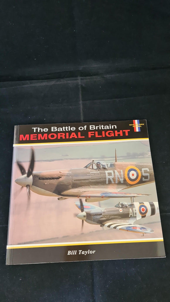 Bill Taylor - The Battle of Britain Memorial Flight, Midland Publishing, 1955