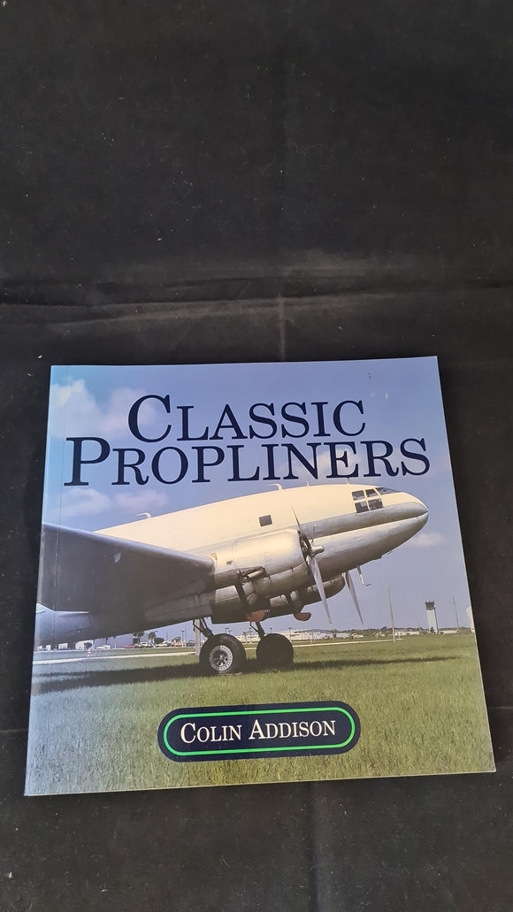 Colin Addison - Classic Propliners, Airlife, 1992