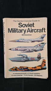 Bill Sweetman - Soviet Military Aircraft, Hamlyn