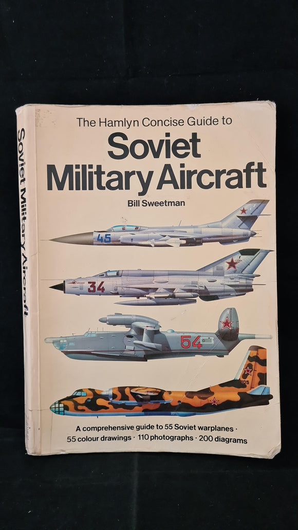 Bill Sweetman - Soviet Military Aircraft, Hamlyn