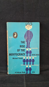 The Rise of the Meritocracy by Michael Young