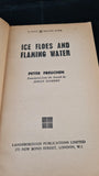 Peter Freuchen - Ice Floes and Flaming Water, Four Square, 1959, Paperbacks