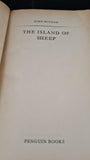 John Buchan - The Island of Sheep, Penguin Books, 1956, Paperbacks