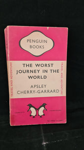 Apsley Cherry-Garrard - The Worst Journey in the World, Penguin Books, 1948, Paperbacks