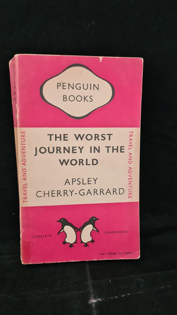 Apsley Cherry-Garrard - The Worst Journey in the World, Penguin Books, 1948, Paperbacks