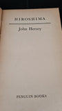 John Hersey - Hiroshima, Penguin Books, 1958, Paperbacks