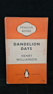 Henry Williamson - Dandelion Days, Penguin Books, 1950, Paperbacks