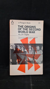 A J P Taylor - The Origins of The Second World War, Penguin Books, 1967, Paperbacks