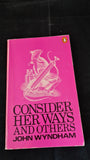 John Wyndham - Consider Her Ways & others, Penguin Books, 1974, Paperbacks