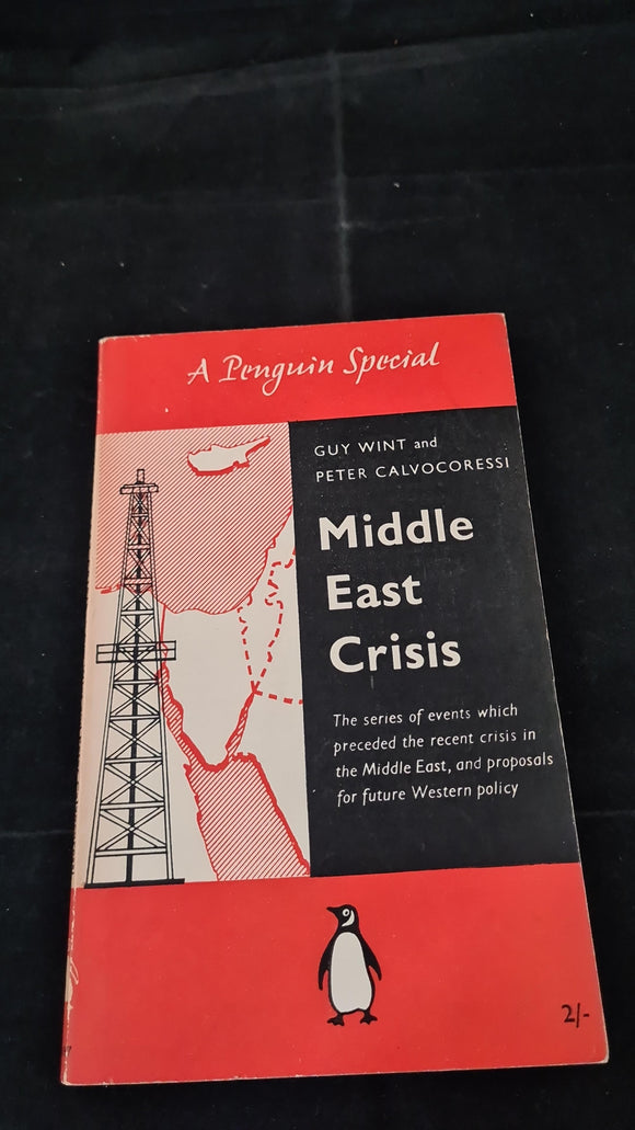 Guy Wint & Peter Calvocoressi - Middle East Crisis, Penguin Special, 1957, Paperbacks