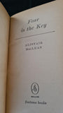 Alistair Maclean - Fear is the Key, Fontana Books, 1965, Paperbacks