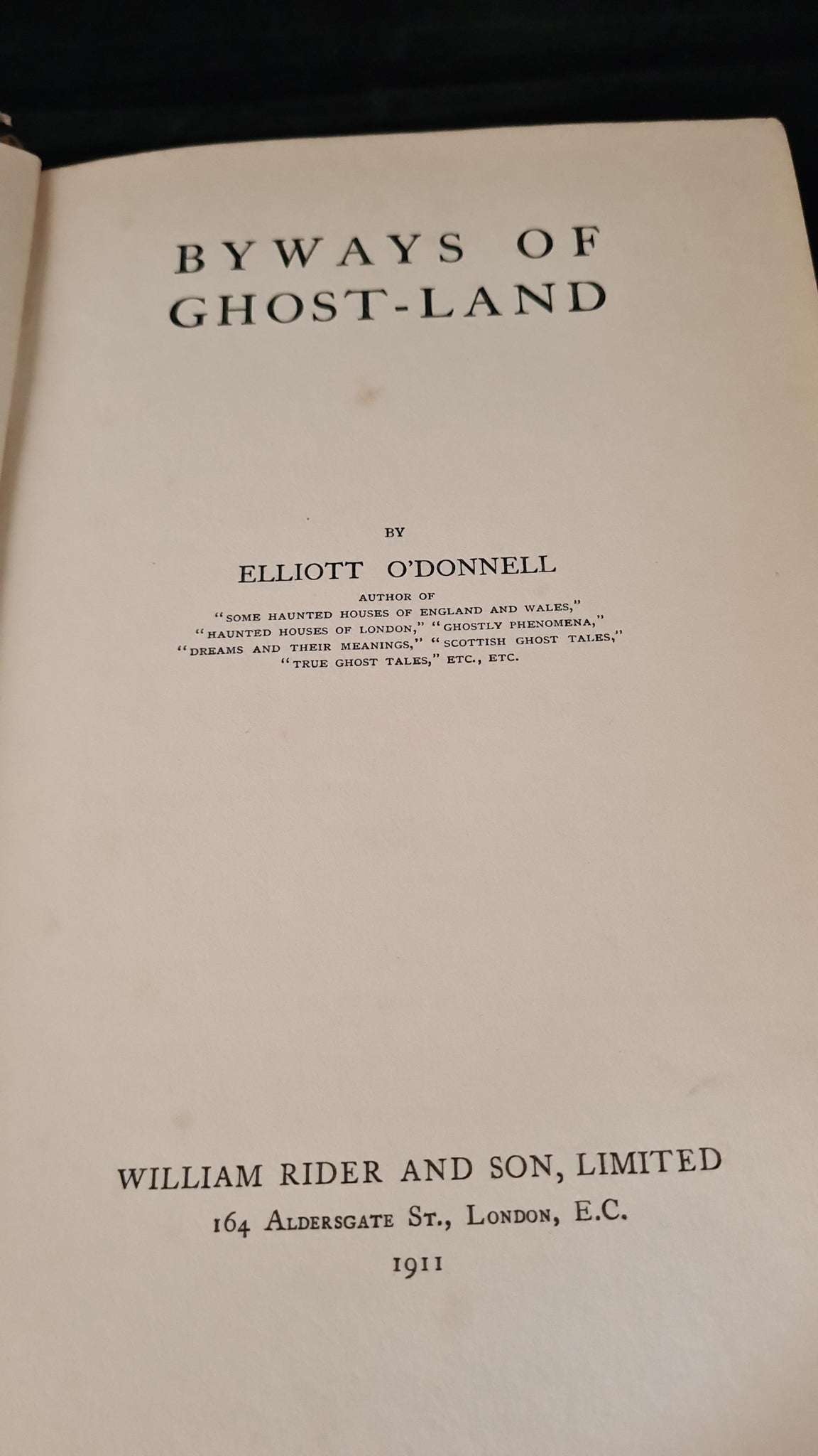 Elliott O'Donnell - Byways of Ghostland, William Rider, 1911 – Richard ...