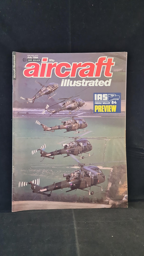 Aircraft Illustrated Volume 17 Number 7, July 1984, Ian Allan