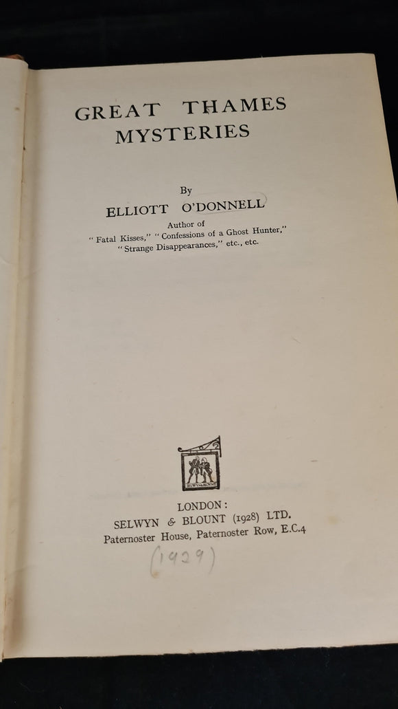 Elliott O'Donnell - Great Thames Mysteries, Selwyn & Blount, no date