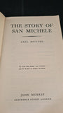 Axel Munthe - The Story of San Michele, John Murray, 1955, Paperbacks