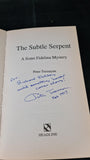 Peter Tremayne - The Subtle Serpent, Headline, 1996, Inscribed, Signed, Paperbacks