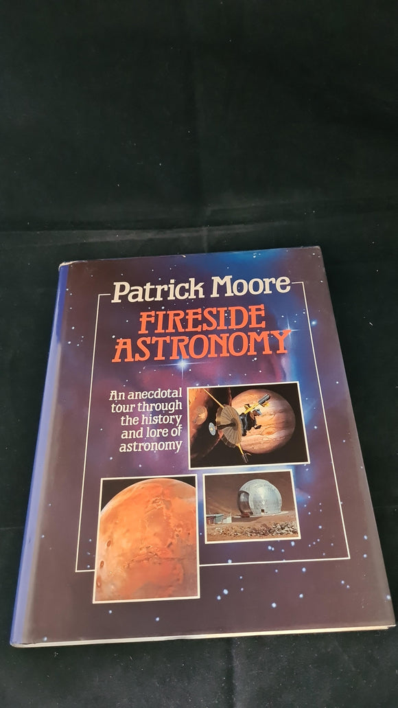 Patrick Moore - Fireside Astronomy, John Wiley, 1992