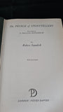 Robert Standish - E Phillips Oppenheim, The Prince of Storytellers, Peter Davies, 1957