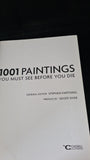 Stephen Farthing - 1001 Paintings You Must See Before You Die, Cassell, 2007, Paperbacks