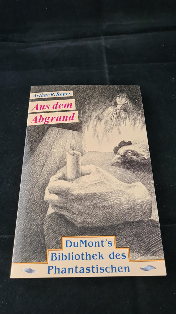 Arthur R Ropes - Aus dem Abgrund, DuMont's Library, German Edition, 1992, Paperbacks