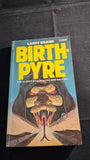 Larry Brand - Birthpyre, Corgi Books, 1981, Paperbacks