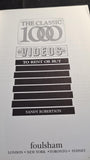 Sandy Robertson - The Classic 1000 Videos to Rent or Buy, Foulsham, 1999, Paperbacks