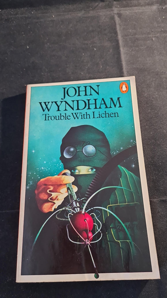 John Wyndham - Trouble With Lichen, Penguin Books, 1981, Paperbacks