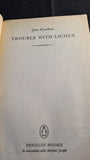 John Wyndham - Trouble With Lichen, Penguin Books, 1981, Paperbacks