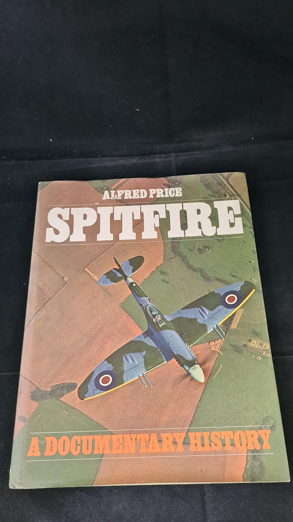 Alfred Price - Spitfire, Macdonald & Jane's, 1978