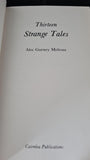 Alec Gurney Melross - Thirteen Strange Tales, Cairnlea, 1983, Paperbacks, Signed