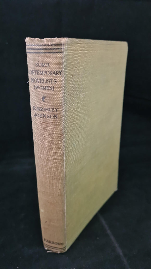 R Brimley Johnson - Some Contemporary Novelists, Leonard Parsons, 1920, First Edition