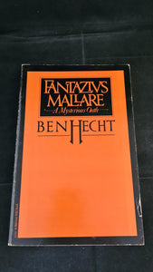 Ben Hecht - Fantazius Mallare, A Mysterious Oath, Harcourt Brace, 1978, Paperbacks