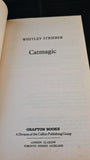 Whitley Strieber - Catmagic, Grafton Books, 1988, Paperbacks