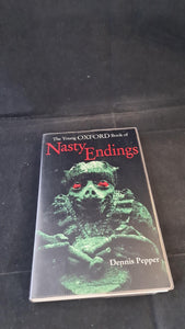 Dennis Pepper - The Young Oxford Book of Nasty Endings, 1998, First Paperbacks Edition