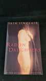 Ian Sinclair - Radon Daughters, Jonathan Cape, 1994, Paperbacks