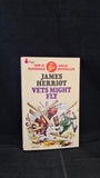 James Herriot - Vets Might Fly, Pan Books, 1978, Paperbacks