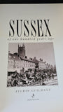 Aylwin Guilmant - Sussex of 100 Years Ago, Alan Sutton, 1992